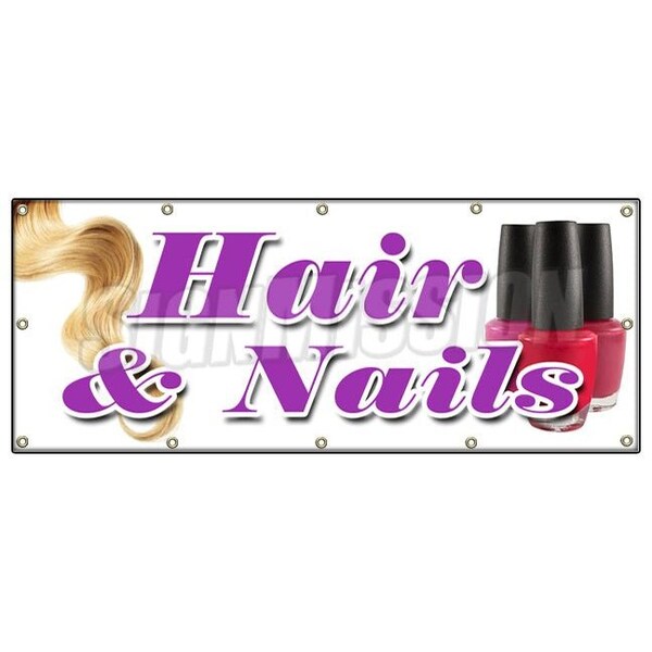 Signmission HAIR & NAILS BANNER SIGN coloring manicurist pedicure perms stylist B-120 Hair & Nails - main
